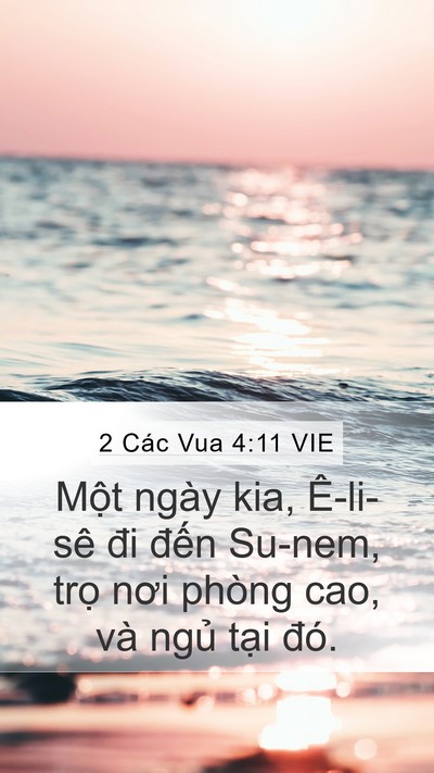 2 Các Vua 4:11 VIE Mobile Phone Wallpaper - Một ngày kia, Ê-li-sê đi đến Su-nem, - Mobile Bible Verse Wallpaper