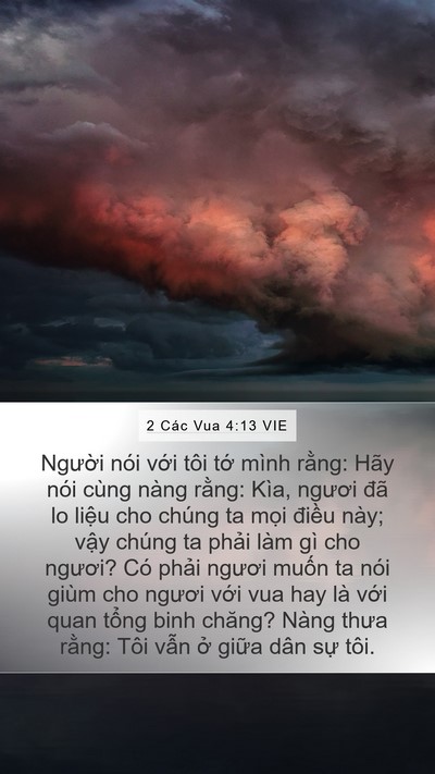 2 Các Vua 4:13 VIE Mobile Phone Wallpaper - Người nói với tôi tớ mình rằng: Hãy - Mobile Bible Verse Wallpaper