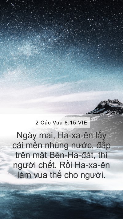 2 Các Vua 8:15 VIE Mobile Phone Wallpaper - Ngày mai, Ha-xa-ên lấy cái mền nhúng - Mobile Bible Verse Wallpaper