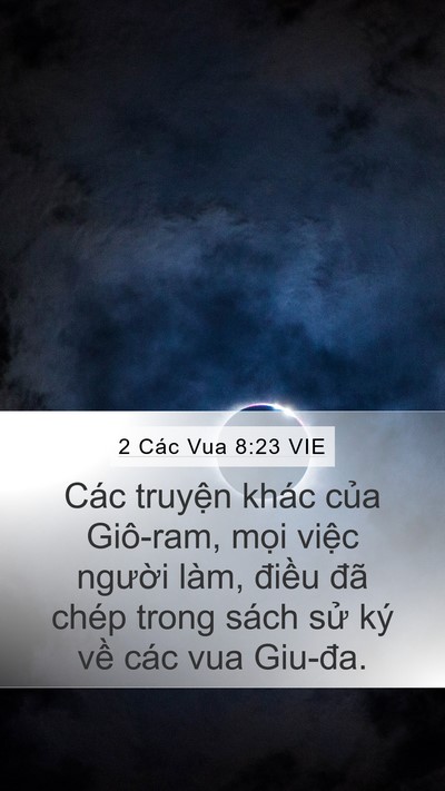 2 Các Vua 8:23 VIE Mobile Phone Wallpaper - Các truyện khác của Giô-ram, mọi việc - Mobile Bible Verse Wallpaper