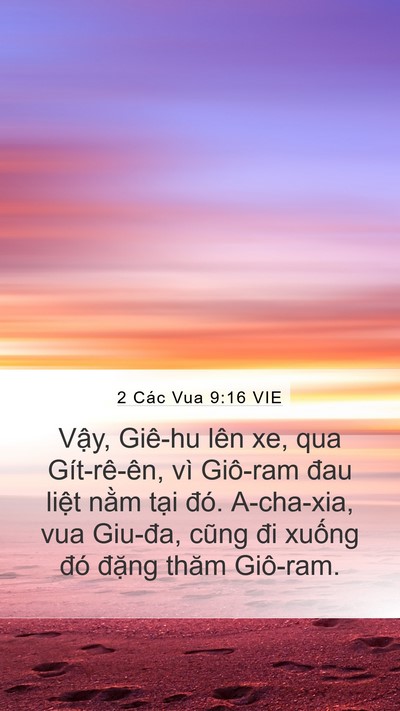 2 Các Vua 9:16 VIE Mobile Phone Wallpaper - Vậy, Giê-hu lên xe, qua Gít-rê-ên, vì - Mobile Bible Verse Wallpaper