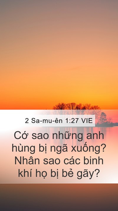 2 Sa-mu-ên 1:27 VIE Mobile Phone Wallpaper - Cớ sao những anh hùng bị ngã xuống? - Mobile Bible Verse Wallpaper