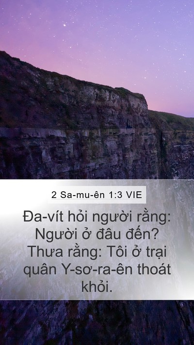 2 Sa-mu-ên 1:3 VIE Mobile Phone Wallpaper - Đa-vít hỏi người rằng: Người ở - Mobile Bible Verse Wallpaper