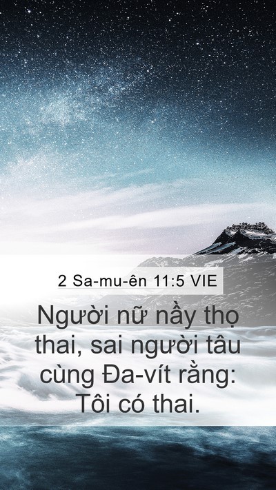 2 Sa-mu-ên 11:5 VIE Mobile Phone Wallpaper - Người nữ nầy thọ thai, sai người tâu - Mobile Bible Verse Wallpaper