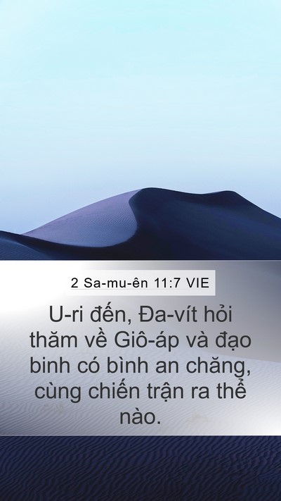 2 Sa-mu-ên 11:7 VIE Mobile Phone Wallpaper - U-ri đến, Đa-vít hỏi thăm về Giô-áp - Mobile Bible Verse Wallpaper