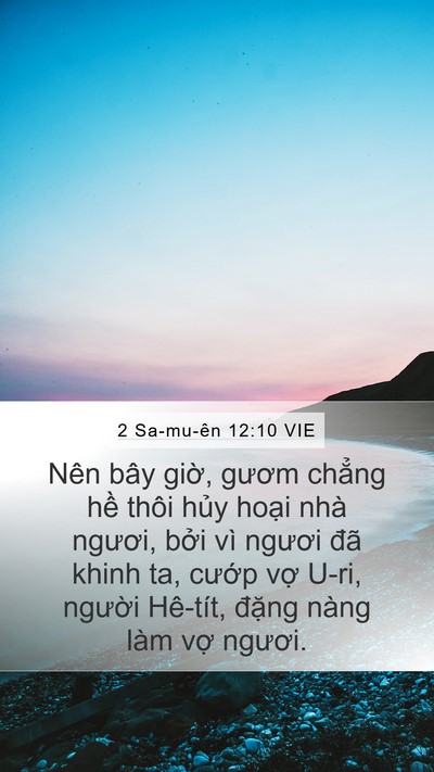 2 Sa-mu-ên 12:10 VIE Mobile Phone Wallpaper - Nên bây giờ, gươm chẳng hề thôi hủy - Mobile Bible Verse Wallpaper