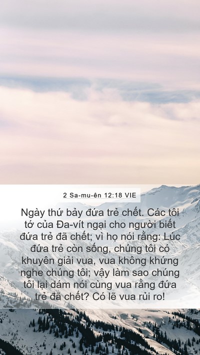 2 Sa-mu-ên 12:18 VIE Mobile Phone Wallpaper - Ngày thứ bảy đứa trẻ chết. Các tôi - Mobile Bible Verse Wallpaper