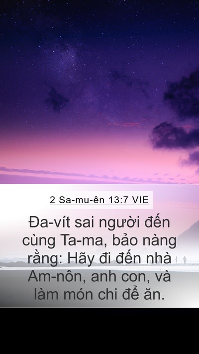 2 Sa-mu-ên 13:7 VIE Mobile Phone Wallpaper - Đa-vít sai người đến cùng Ta-ma, bảo - Mobile Bible Verse Wallpaper