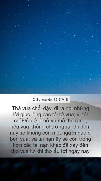 2 Sa-mu-ên 19:7 VIE Mobile Phone Wallpaper - Thà vua chổi dậy, đi ra nói những lời - Mobile Bible Verse Wallpaper