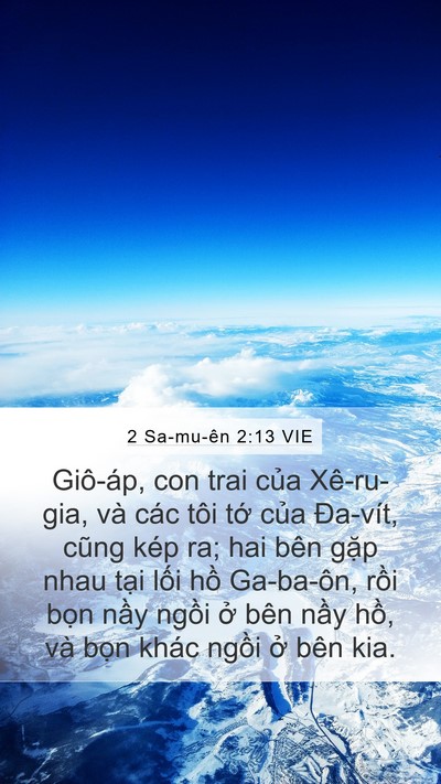2 Sa-mu-ên 2:13 VIE Mobile Phone Wallpaper - Giô-áp, con trai của Xê-ru-gia, và các - Mobile Bible Verse Wallpaper