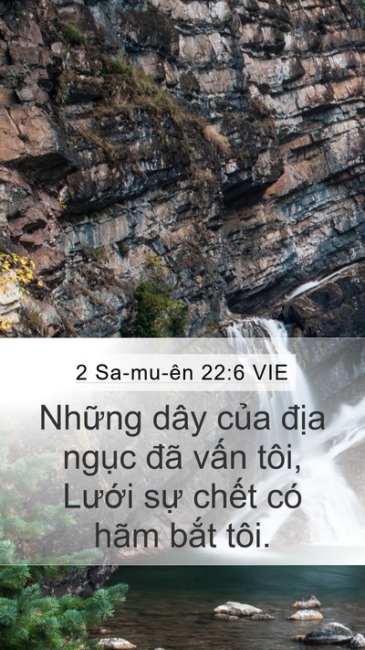 2 Sa-mu-ên 22:6 VIE Mobile Phone Wallpaper - Những dây của địa ngục đã vấn tôi, - Mobile Bible Verse Wallpaper