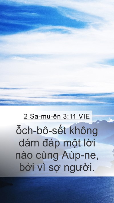 2 Sa-mu-ên 3:11 VIE Mobile Phone Wallpaper - ỗch-bô-sết không dám đáp một lời - Mobile Bible Verse Wallpaper