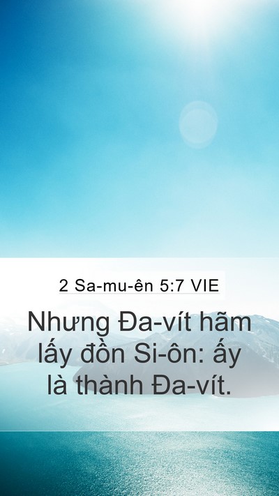 2 Sa-mu-ên 5:7 VIE Mobile Phone Wallpaper - Nhưng Đa-vít hãm lấy đồn Si-ôn: ấy - Mobile Bible Verse Wallpaper