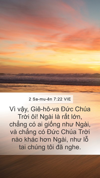 2 Sa-mu-ên 7:22 VIE Mobile Phone Wallpaper - Vì vậy, Giê-hô-va Đức Chúa Trời ôi! - Mobile Bible Verse Wallpaper