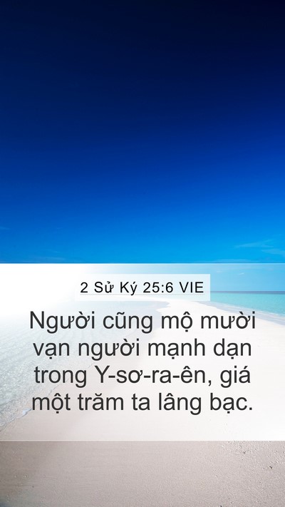 2 Sử Ký 25:6 VIE Mobile Phone Wallpaper - Người cũng mộ mười vạn người mạnh - Mobile Bible Verse Wallpaper