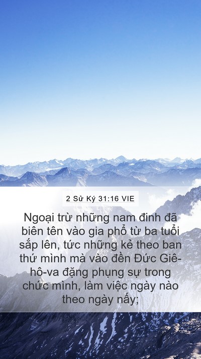 2 Sử Ký 31:16 VIE Mobile Phone Wallpaper - Ngoại trừ những nam đinh đã biên tên - Mobile Bible Verse Wallpaper