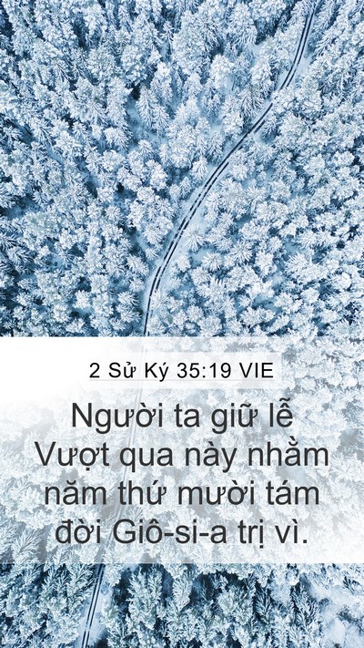 2 Sử Ký 35:19 VIE Mobile Phone Wallpaper - Người ta giữ lễ Vượt qua này nhằm - Mobile Bible Verse Wallpaper
