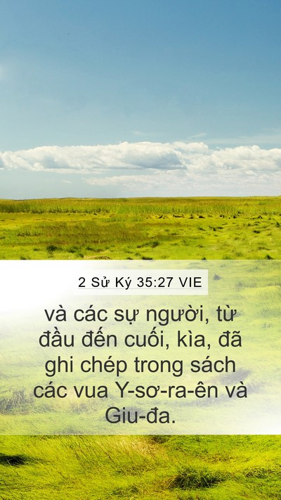 2 Sử Ký 35:27 VIE Mobile Phone Wallpaper - và các sự người, từ đầu đến - Mobile Bible Verse Wallpaper