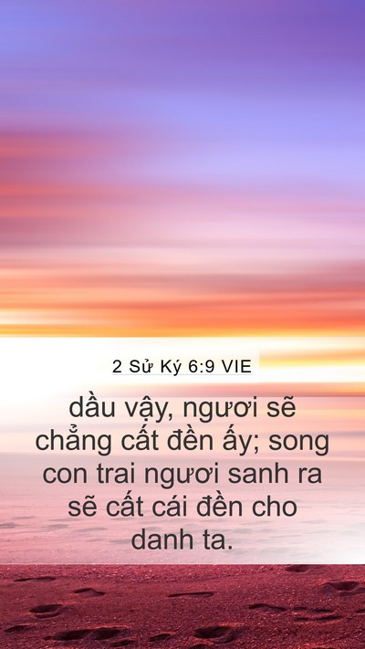 2 Sử Ký 6:9 VIE Mobile Phone Wallpaper - dầu vậy, ngươi sẽ chẳng cất đền - Mobile Bible Verse Wallpaper