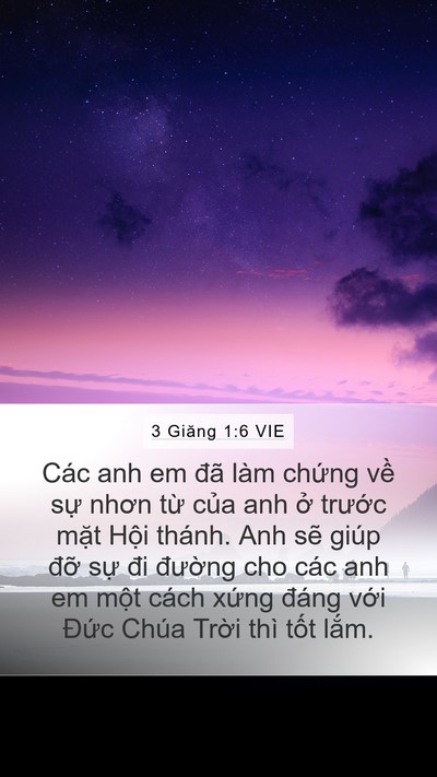 3 Giăng 1:6 VIE Mobile Phone Wallpaper - Các anh em đã làm chứng về sự nhơn - Mobile Bible Verse Wallpaper
