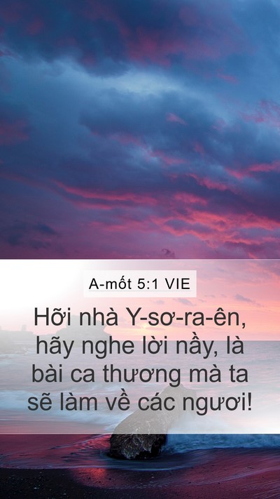A-mốt 5:1 VIE Mobile Phone Wallpaper - Hỡi nhà Y-sơ-ra-ên, hãy nghe lời nầy, - Mobile Bible Verse Wallpaper