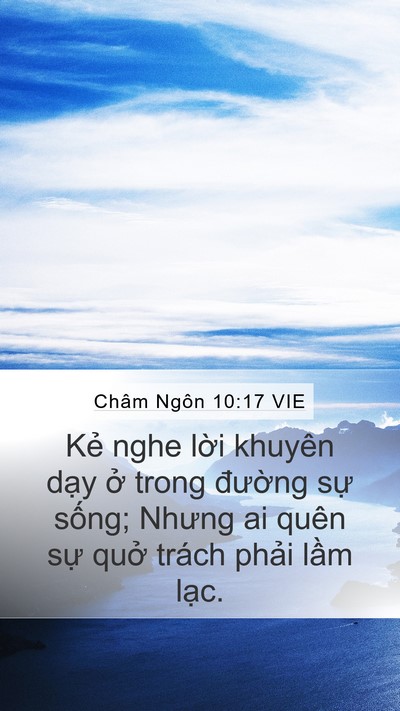 Châm Ngôn 10:17 VIE Mobile Phone Wallpaper - Kẻ nghe lời khuyên dạy ở trong đường - Mobile Bible Verse Wallpaper