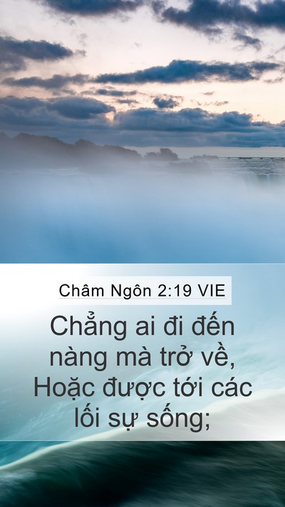 Châm Ngôn 2:19 VIE Mobile Phone Wallpaper - Chẳng ai đi đến nàng mà trở về, - Mobile Bible Verse Wallpaper