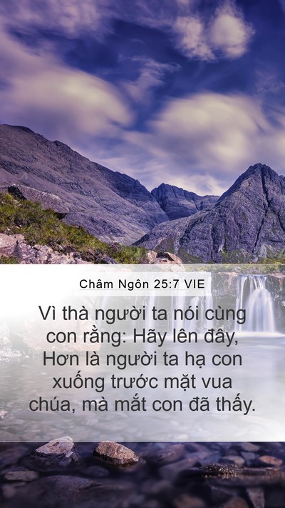 Châm Ngôn 25:7 VIE Mobile Phone Wallpaper - Vì thà người ta nói cùng con rằng: Hãy - Mobile Bible Verse Wallpaper