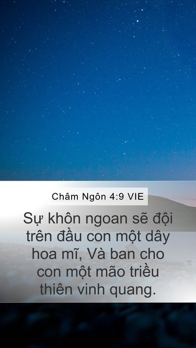 Châm Ngôn 4:9 VIE Mobile Phone Wallpaper - Sự khôn ngoan sẽ đội trên đầu con - Mobile Bible Verse Wallpaper