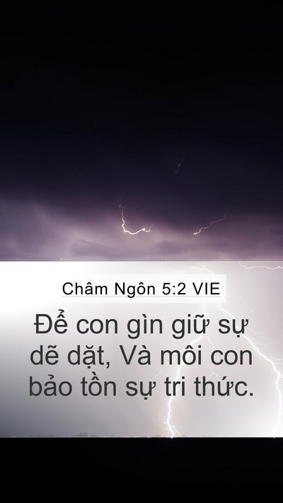 Châm Ngôn 5:2 VIE Mobile Phone Wallpaper - Để con gìn giữ sự dẽ dặt, Và môi - Mobile Bible Verse Wallpaper