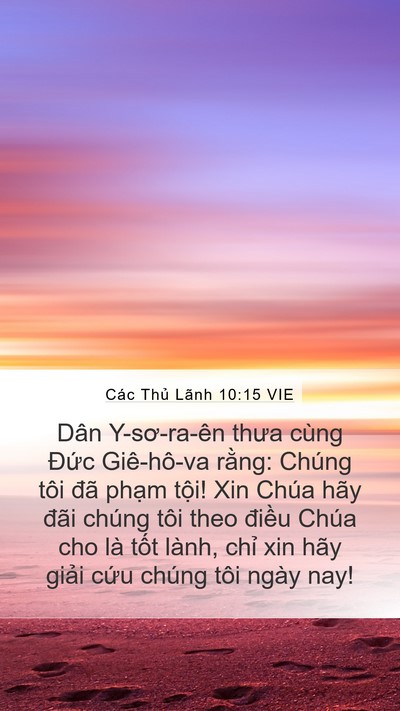 Các Thủ Lãnh 10:15 VIE Mobile Phone Wallpaper - Dân Y-sơ-ra-ên thưa cùng Đức Giê-hô-va - Mobile Bible Verse Wallpaper