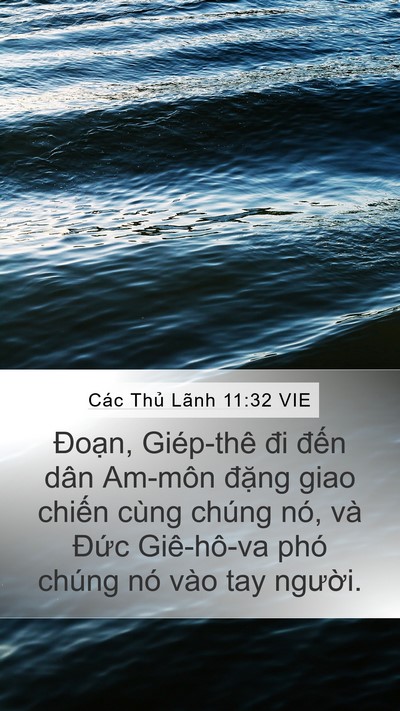 Các Thủ Lãnh 11:32 VIE Mobile Phone Wallpaper - Đoạn, Giép-thê đi đến dân Am-môn - Mobile Bible Verse Wallpaper