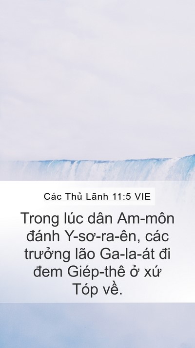 Các Thủ Lãnh 11:5 VIE Mobile Phone Wallpaper - Trong lúc dân Am-môn đánh Y-sơ-ra-ên, các - Mobile Bible Verse Wallpaper