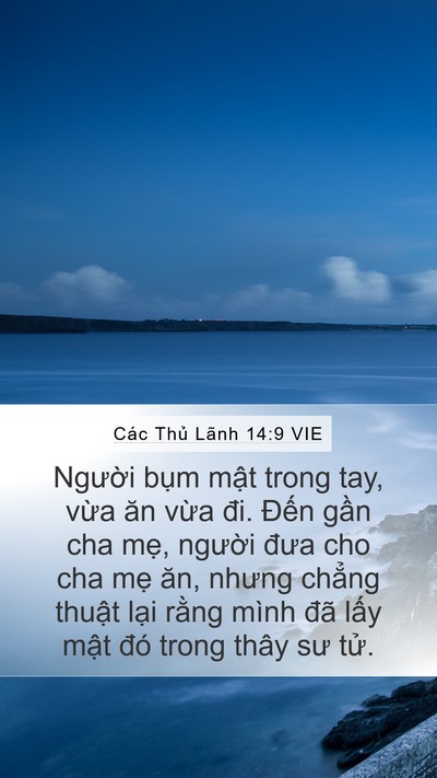 Các Thủ Lãnh 14:9 VIE Mobile Phone Wallpaper - Người bụm mật trong tay, vừa ăn vừa - Mobile Bible Verse Wallpaper