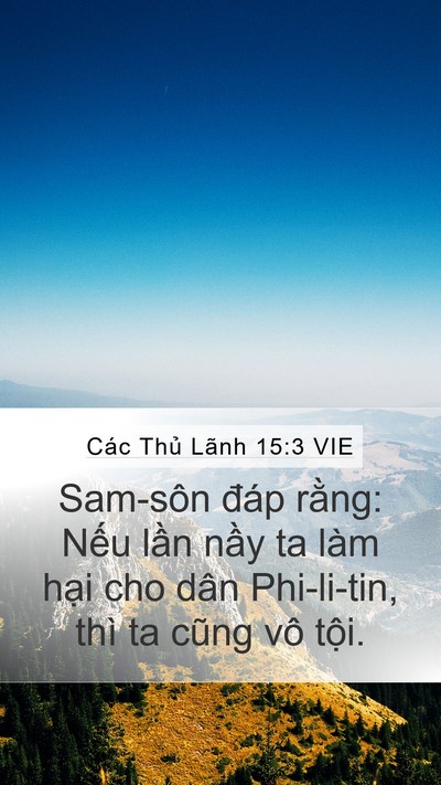 Các Thủ Lãnh 15:3 VIE Mobile Phone Wallpaper - Sam-sôn đáp rằng: Nếu lần nầy ta làm - Mobile Bible Verse Wallpaper