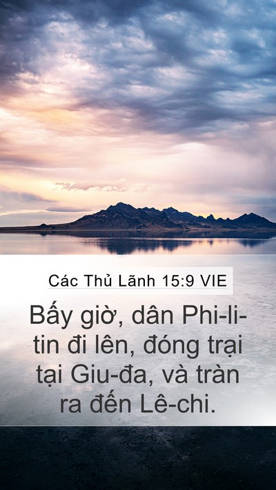 Các Thủ Lãnh 15:9 VIE Mobile Phone Wallpaper - Bấy giờ, dân Phi-li-tin đi lên, đóng - Mobile Bible Verse Wallpaper