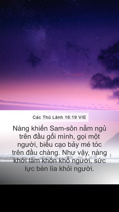 Các Thủ Lãnh 16:19 VIE Mobile Phone Wallpaper - Nàng khiến Sam-sôn nằm ngủ trên đầu - Mobile Bible Verse Wallpaper