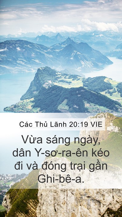 Các Thủ Lãnh 20:19 VIE Mobile Phone Wallpaper - Vừa sáng ngày, dân Y-sơ-ra-ên kéo đi và - Mobile Bible Verse Wallpaper