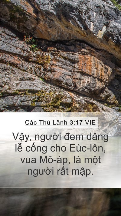 Các Thủ Lãnh 3:17 VIE Mobile Phone Wallpaper - Vậy, người đem dâng lễ cống cho - Mobile Bible Verse Wallpaper