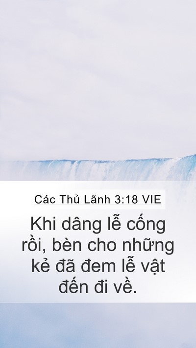 Các Thủ Lãnh 3:18 VIE Mobile Phone Wallpaper - Khi dâng lễ cống rồi, bèn cho những - Mobile Bible Verse Wallpaper