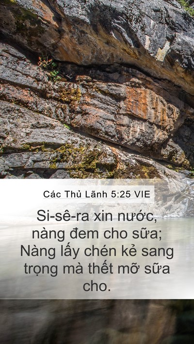 Các Thủ Lãnh 5:25 VIE Mobile Phone Wallpaper - Si-sê-ra xin nước, nàng đem cho sữa; - Mobile Bible Verse Wallpaper