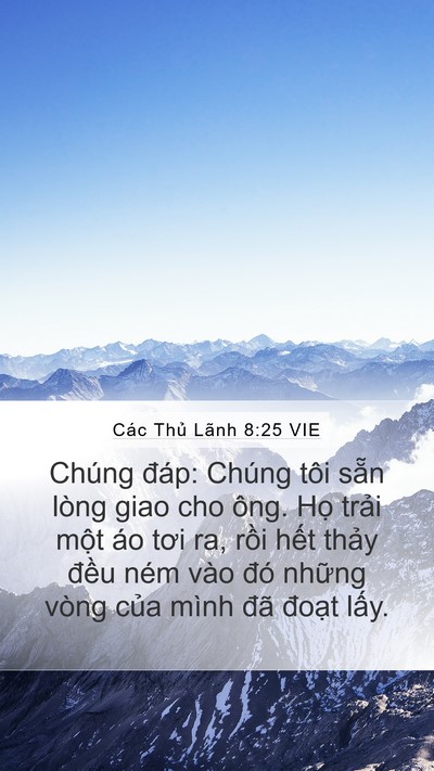 Các Thủ Lãnh 8:25 VIE Mobile Phone Wallpaper - Chúng đáp: Chúng tôi sẵn lòng giao cho - Mobile Bible Verse Wallpaper