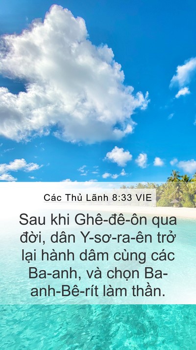 Các Thủ Lãnh 8:33 VIE Mobile Phone Wallpaper - Sau khi Ghê-đê-ôn qua đời, dân - Mobile Bible Verse Wallpaper