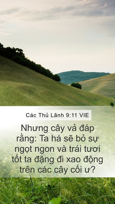 Các Thủ Lãnh 9:11 VIE Mobile Phone Wallpaper - Nhưng cây vả đáp rằng: Ta há sẽ bỏ - Mobile Bible Verse Wallpaper