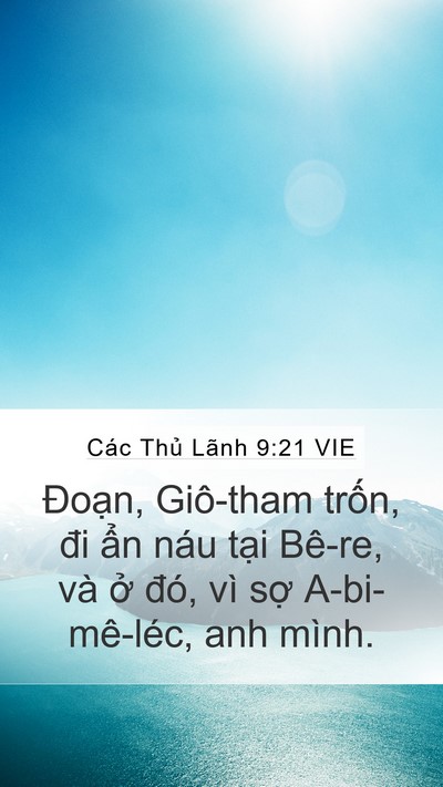 Các Thủ Lãnh 9:21 VIE Mobile Phone Wallpaper - Đoạn, Giô-tham trốn, đi ẩn náu tại - Mobile Bible Verse Wallpaper
