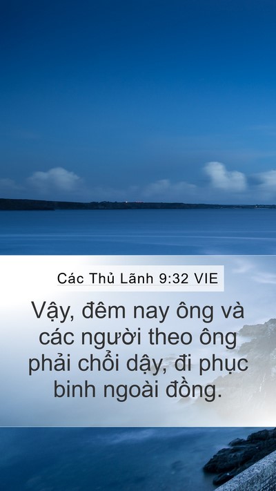Các Thủ Lãnh 9:32 VIE Mobile Phone Wallpaper - Vậy, đêm nay ông và các người theo ông - Mobile Bible Verse Wallpaper