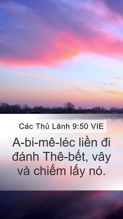 Các Thủ Lãnh 9:50 VIE Mobile Phone Wallpaper - A-bi-mê-léc liền đi đánh Thê-bết, vây - Mobile Bible Verse Wallpaper