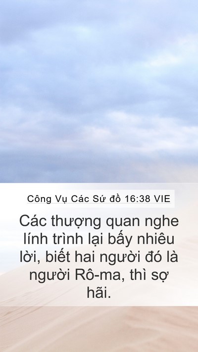 Công Vụ Các Sứ đồ 16:38 VIE Mobile Phone Wallpaper - Các thượng quan nghe lính trình lại bấy - Mobile Bible Verse Wallpaper