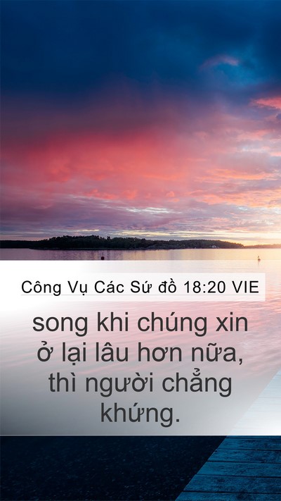 Công Vụ Các Sứ đồ 18:20 VIE Bible Verse Image