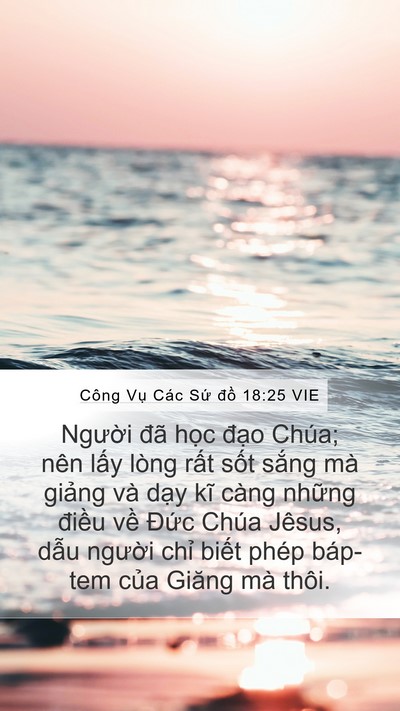 Công Vụ Các Sứ đồ 18:25 VIE Bible Verse Image
